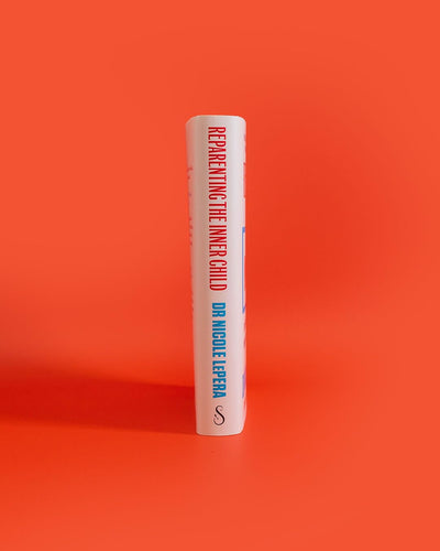 Reparenting the Inner Child — The New Science of Our Oldest Wounds and How to Heal Them