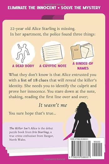 The Killer Isn't Alice: The 46,600 Suspect Murder Mystery Puzzle - Iris Starling - Paperback